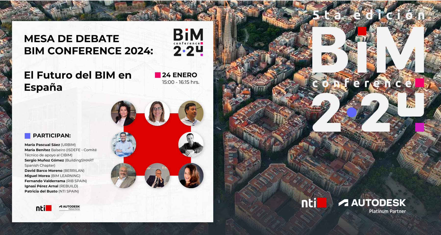 MESA DE DEBATE: El Futuro del BIM en España MESA DE DEBATE: El Futuro del BIM en España